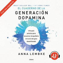 El cuaderno de la generación dopamina