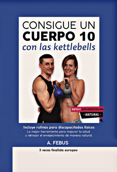 Consigue un Cuerpo 10 con las Kettlebells