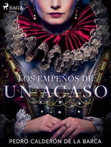 Los empeños de un acaso