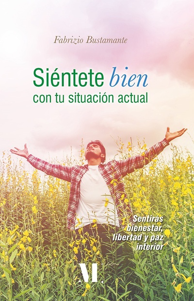 Siéntete bien con tu situación actual