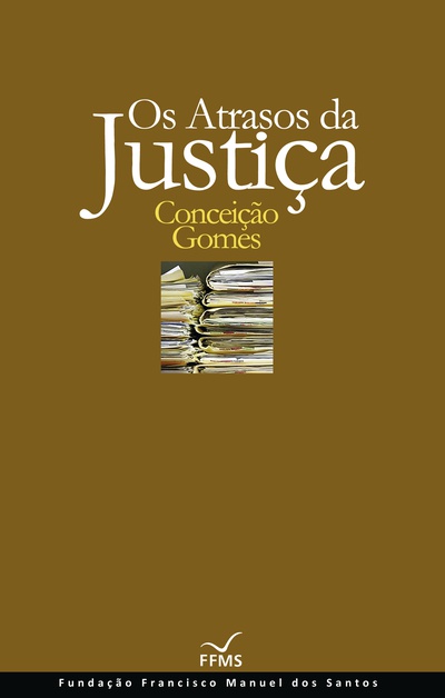Os Atrasos da Justiça