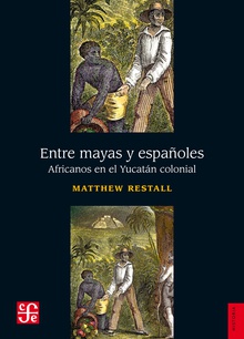 Entre mayas y españoles