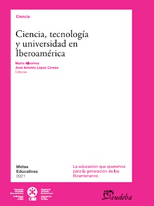 Ciencia, tecnología y universidad en Iberoamérica