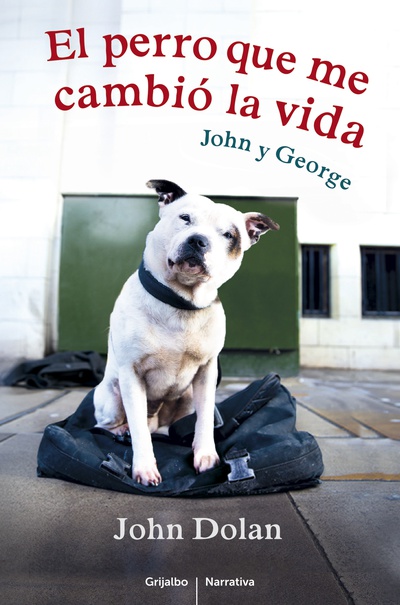 El perro que me cambió la vida