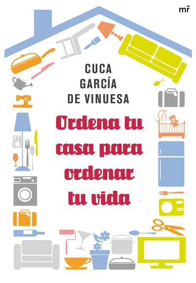 Ordena tu casa para ordenar tu vida