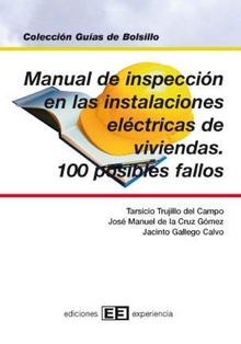 Manual de inspección en las instalaciones de viviendas. 100 posibles fallos