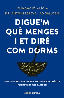 Digue'm què menges i et diré com dorms