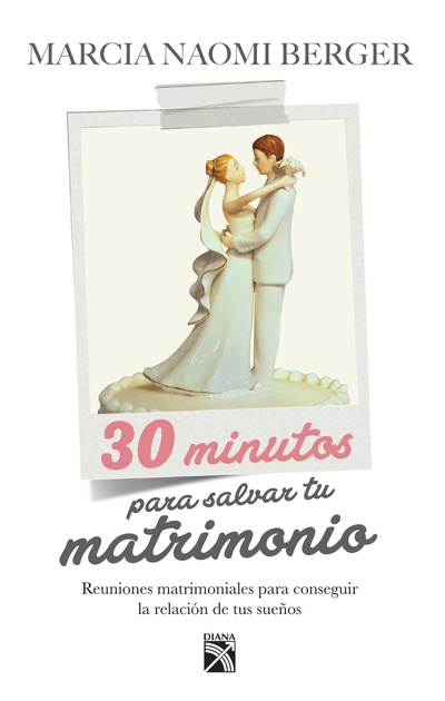 30 Minutos para salvar tu matrimonio