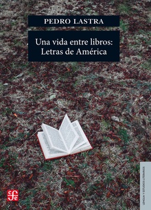 Una vida entre libros: Letras de América