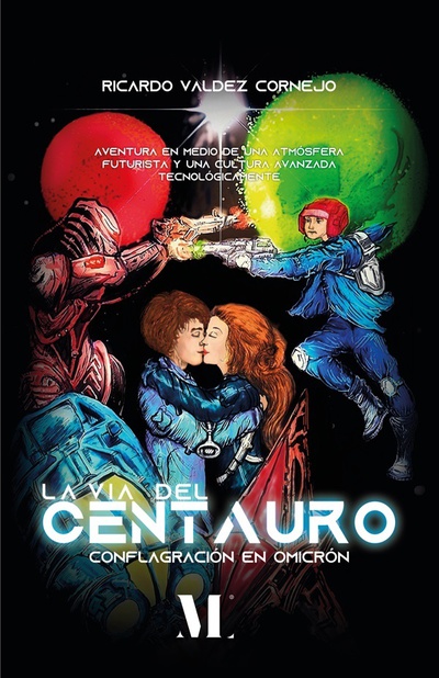 La vía del centauro. Conflagración en Omicrón