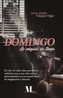 Domingo. La máquina sin tiempo