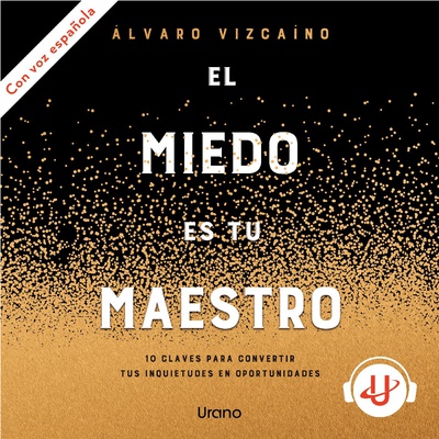 El miedo es tu maestro