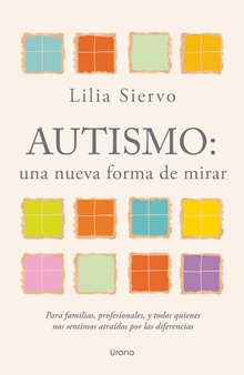 Autismo: Una nueva forma de mirar