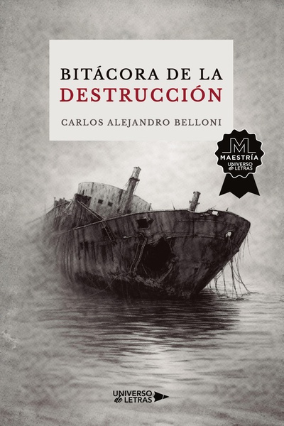 Bitácora de la destrucción