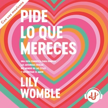 Pide lo que mereces