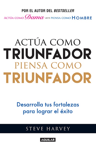 Actúa como triunfador, piensa como triunfador