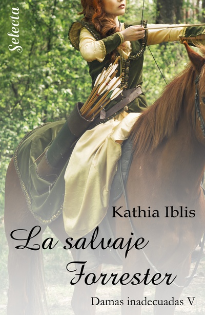 La salvaje Forrester (Damas inadecuadas 5)