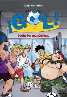 Duelo de musculitos (Serie ¡Gol! 26)