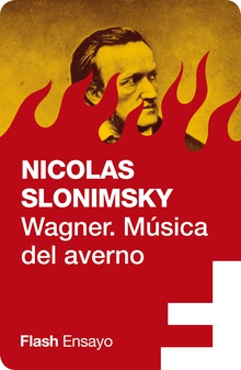 Wagner. Música del averno (Flash Ensayo)