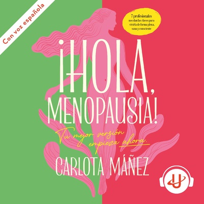 ¡Hola, menopausia!