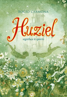 Huziel significa te quiero
