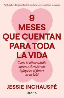 9 meses que cuentan para toda la vida
