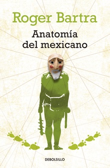 Anatomía del mexicano