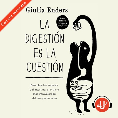 La digestión es la cuestión - Ed. Revisada