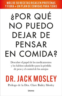 ¿Por qué no puedo dejar de pensar en comida?