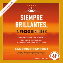 Siempre brillantes, a veces difíciles