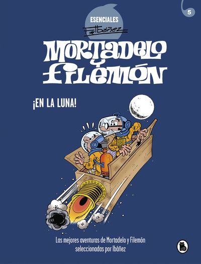 ¡En la luna! (Esenciales Ibáñez 6)