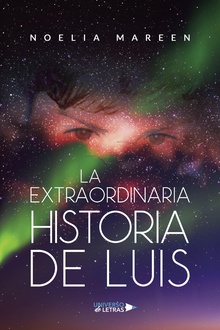 La extraordinaria historia de Luis