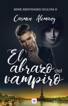 El abrazo del vampiro (Serie Identidades ocultas 3)