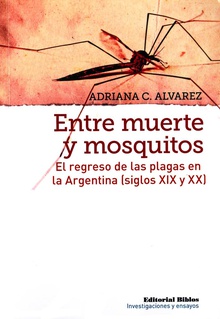 Entre muerte y mosquitos